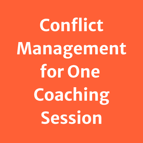 Conflict Management for One Coaching Session